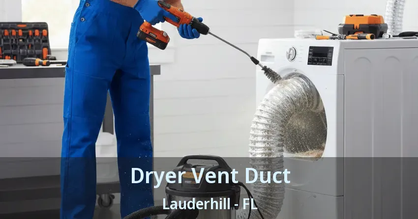 Dryer Vent Duct Lauderhill - FL