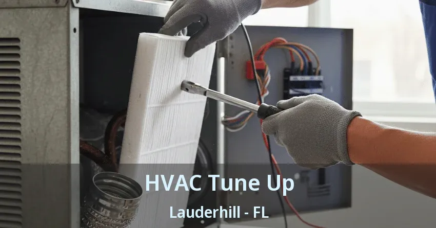 HVAC Tune Up Lauderhill - FL HVAC Tune Up Lauderhill - FL